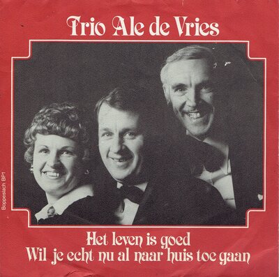 Trio Ale de Vries - Wil je echt nu al naar huis toe gaan