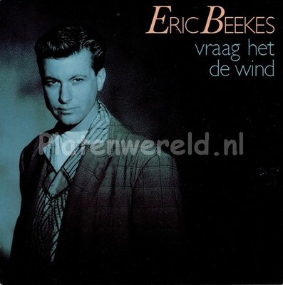 Eric Beekes - Vraag het de wind