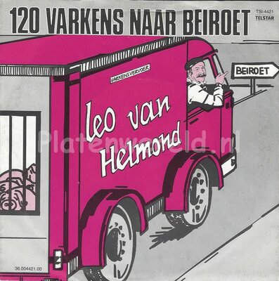 Leo van Helmond ‎– 120 Varkens Naar Beiroet