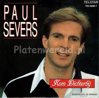 Paul Severs - Kom dichterbij