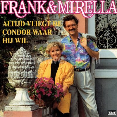 Frank & Mirella - Altijd vliegt de condor waar hij wil