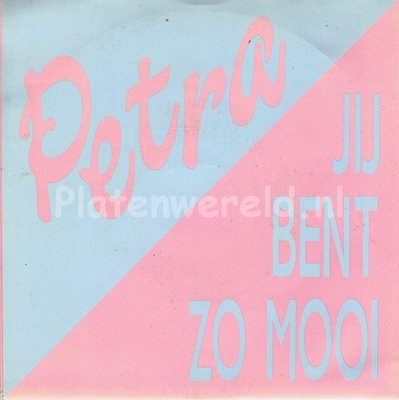 Petra - Jij bent zo mooi