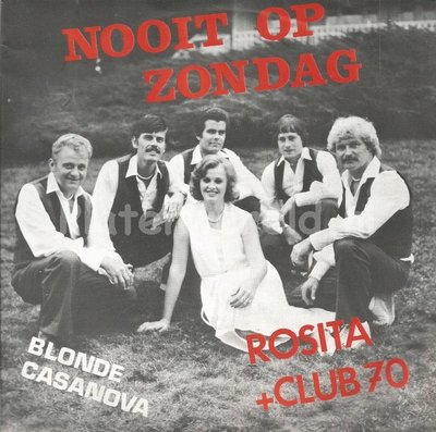 Rosita en Club 70 - Nooit op Zondag