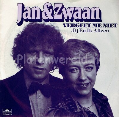 Jan en Zwaan - Vergeet me niet