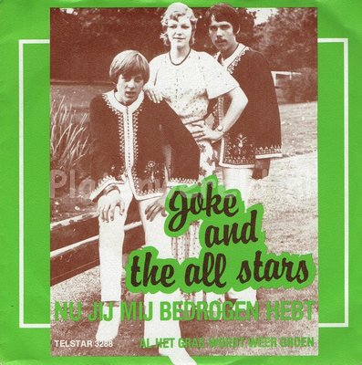 Joke and the All Stars - Nu jij mij bedrogen hebt