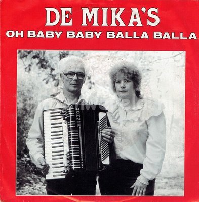 De Mika's - Oh baby balla balla