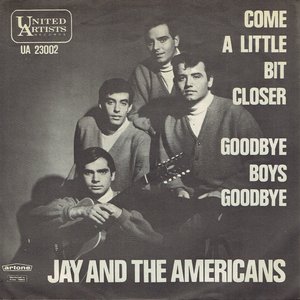 Jay and the Americans - Come a little bit closer